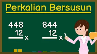 Belajar Perkalian Bersusun 📘 Matematika Dasar Kelas 3 SD 🖊 Ratusan dikali Puluhan