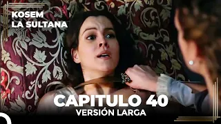 Kosem La Sultana | Capítulo 40 (Versión Larga)