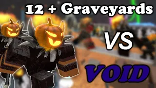 12+ Graveyards Vs The Void || Tower Battles