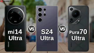 Samsung Galaxy S24 Ultra Vs Xiaomi 14 Ultra Vs Huawei Pura 70 Ultra | Full Comparison video | 2024