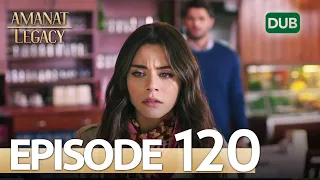 Amanat (Legacy) - Episode 120 | Urdu Dubbed | Season 1 [ترک ٹی وی سیریز اردو میں ڈب]