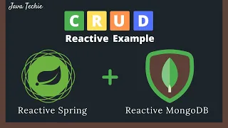 Spring Boot WebFlux | Spring Data Reactive MongoDB -CRUD Example | JavaTechie