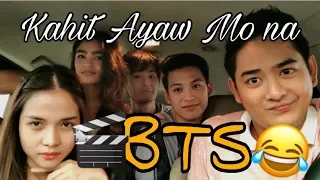 BEHIND THE SCENES (Kahit Ayaw Mo Na MOVIE) | Kristel Fulgar