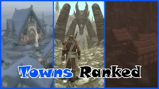 Skyrim Towns Ranked Worst to Best