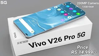 Vivo V26 Pro 5G - 200MP Camera, 12GB RAM, Snapdragon 8gen 1,Price & Full Specifications/Vivo V26 Pro