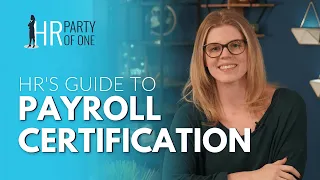 HR's Guide to Payroll Certification