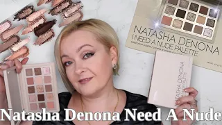 Natsha Denona I Need A Nude Palette. Первые впечатления, свотчи, два макияжа.