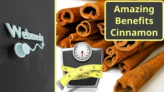 Health Benefits of Cinnamon | Weight Loss with Cinnamon
