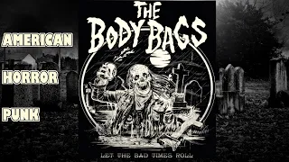 The Body Bags - "Let The Bad Times Roll" (Horror punk/hardcore 2020)