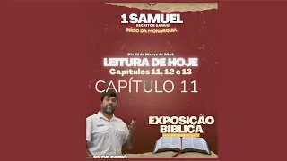 QUARTO DIA DE EXPOSIÇÃO DE 1°SAMUEL, CAPÍTULOS 11 AO 13, PROFESSOR: FÁBIO MACHADO.