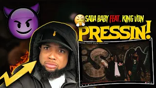 ALMOST CAUGHT A BODY FR! Sada Baby - Pressin ft. King Von (Official Video) REACTION!