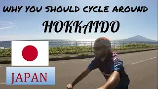 Why You Should Cycle Around Hokkaido - Japan Bike Trip #1