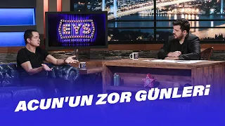 Acun Ilıcalı Zor Günleri Nasıl Aştı? | EYS 9. Bölüm