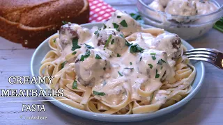 Creamy Pasta and Meatballs Recipe in 30 Minutes