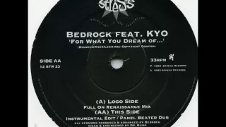 Bedrock Feat. KYO - For What You Dream Of [Full On Renaissance Mix]