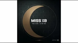 Miss K8 - You Can't Stop Me (Extended Mix) (Hardcore)