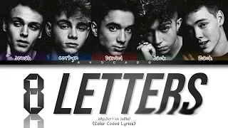 Why Don't We - 8 Letters (Color Coded Lyrics)