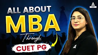 All About MBA Through CUET PG | CUET PG MBA Admission Process🔥| By Rubaika Ma'am