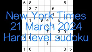 Sudoku solution – New York Times 21 March 2024 Hard level