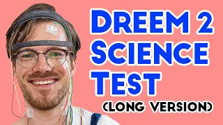 Dreem 2 Headband vs Science (sleep test; long version)