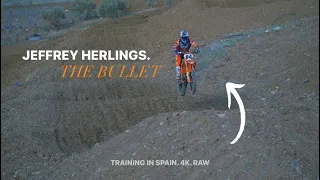 RAW : Jeffrey Herlings Testing In Spain. Pre Season w' The Bullet.