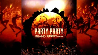 Gordon & Bandi - Party Party