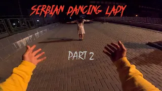 SERBIAN  DANCING  LADY VS ACTION POV PART 2  (Action Parkour Chase POV)
