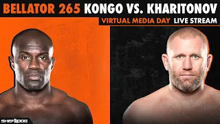 BELLATOR 265: Kongo vs. Kharitonov | Virtual Media Day - LIVE Stream