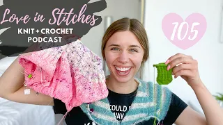 Knitty Natty | Love in Stitches Knit & Crochet Podcast | Episode 105
