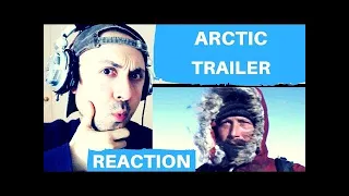 ARCTIC | Official Trailer - REACTION