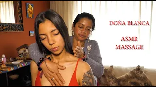 DOÑA BLANCA & DANIELA - MASSAGE FOR SLEEP, HEAD, FOOT, SHOULDER, BELLY, BACK