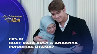 AMKAPOSESIF ABIS! RAJA NGINTILIN ARSY SAMPAI KE TPA? - AKU MENCINTAIMU KARENA ALLAH EPS 81