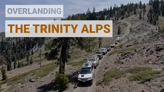 Overlanding the Trinity Alps in NorCal