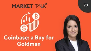 Coinbase: a Buy at Goldman | MarketTalk: What’s up today? | Swissquote