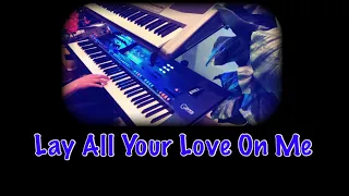 Lay All Your Love On Me - ABBA -Cover on Yamaha Genos