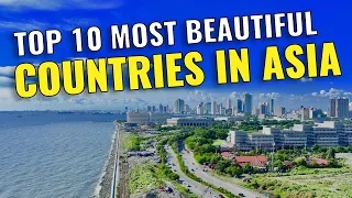 Top 10 Most Beautiful Countries in Asia 2023