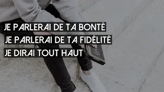 Je parlerai de ta bonté - Ugh Oufwey+Paroles | Christian Landmarks (Lyrics)