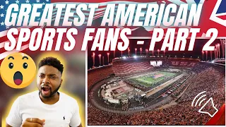 🇬🇧BRIT Reacts To THE GREATEST AMERICAN SPORTS FANS - PART 2