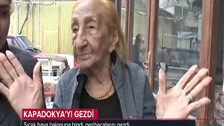 Brezilyalı 113 Yaşındaki Turist Kapadokya'ya Geldi