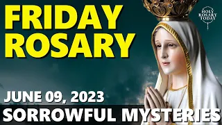 FRIDAY HOLY ROSARY 💙 JUNE 09, 2023 💙 THE SORROWFUL MYSTERIES OF THE ROSARY [VIRTUAL]