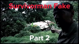 Survivorman- Fake! Part 2