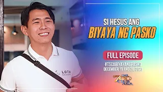 Si Hesus ang Biyaya ng Pasko | #TSCABiyayaNgPasko Full Episode | December 19 and 26, 2023