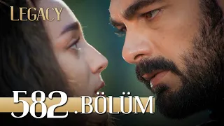 Emanet 582. Bölüm | Legacy Episode 582