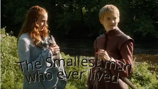 The smallest man who ever lived - Sansa and Joffrey