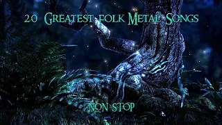 20 Greatest Folk Metal Songs NON STOP