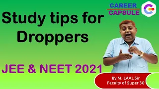 Study Tips for Droppers | JEE and NEET 2021 Preparation|  PATLIPUTRA SUPER 30 Exam For DROPPERS