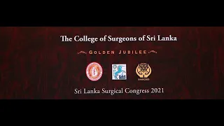 Sri Lanka Surgical Congress (SLSC 2021) - Day 03 - 27th November