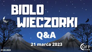 BIOLOwieczorki - Q&A 21.03.2023