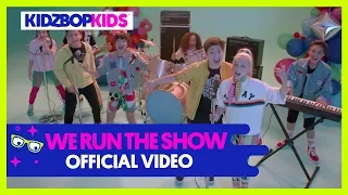 KIDZ BOP Kids – We Run The Show (Official Music Video) [KIDZ BOP 38]