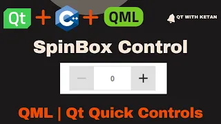 SpinBox Control | Part-1 | Qt QML | Qt Quick Controls | Use, Event And Properties